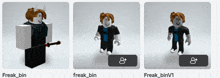 three images of a roblox character with the name freak_bin