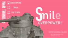 a poster with a tank and the words smile overpowered