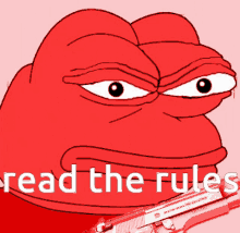 a red frog holding a gun with the words read the rules