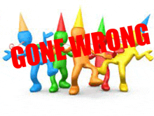 a group of cartoon characters are standing next to each other with gone wrong written in red