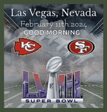 a poster for the super bowl in las vegas nevada on february 11th 2024