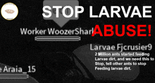 a poster that says stop larvae abuse