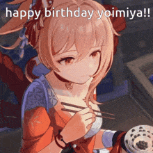 a girl is eating with chopsticks and the words happy birthday yoimiya