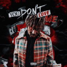 an album cover for juice wrld 's " you don 't love me "