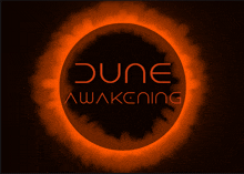 an orange circle with the words dune awakening written inside of it