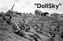 a black and white photo of soldiers laying in the grass with the caption " dollsky " above them