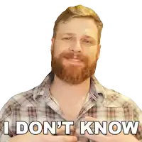 a man with a beard says " i don 't know "