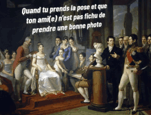 a painting of a group of people with a caption that says quand tu prends la pose et que ton ami ( e )