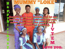 a group of women are posing for a picture with the words happy birthday mummy " loke "