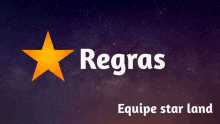 a star with the words regras equipe star land underneath it