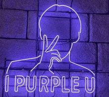 a neon sign that says `` i purple u '' with a drawing of a man making a peace sign .