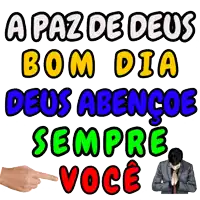 a colorful sign that says " a paz de deus bom dia deus abencoe sempre voce "