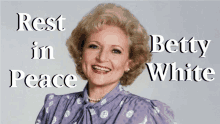 a picture of betty white with the words rest in peace behind her