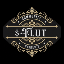 a black and gold logo that says community flut raider 's on it