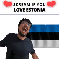 a man is screaming in front of an estonia flag