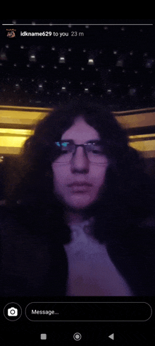 a man with long hair and glasses has a message from idkname629 to you 23 m.