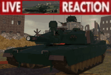 a green tank sits in front of a red banner that says live reaction