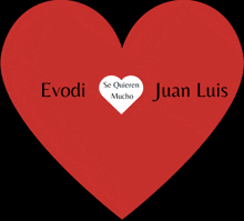 a red heart with the words evodi se quieren mucho and juan luis