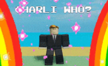 a roblox character is standing in front of a rainbow with the words charli who written above him