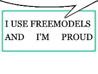 a sign that says i use freemodels and i 'm proud on it