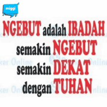 a sticker that says ' ngebut adalah ibadah semakin ngebut semakin dekat dengan tuhan ' on it