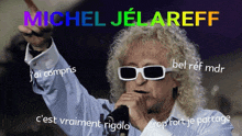 a man singing into a microphone with the name michel jelareff