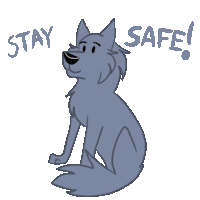 a drawing of a wolf with the words " stay safe " above it