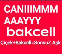 a red sign that says caniiimm aaayyy bakcell on it