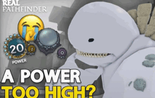 a poster for real pathfinder shows a whale with a 20 power