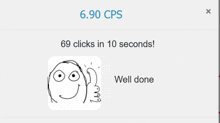 a screenshot of a screen that says 69 clicks in 10 seconds and well done