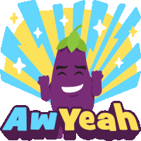 a cartoon illustration of an eggplant with the words aw yeah behind it