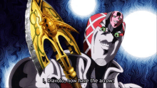 a cartoon character says diavolo now have the arrow while holding an axe