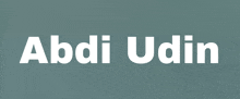 the name abdi udin is written in white on a blue background