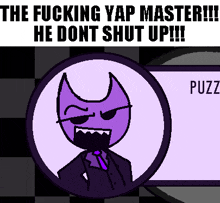 a pixel art of a purple cat in a suit and tie with the words the fucking yap master he dont shut up !!!