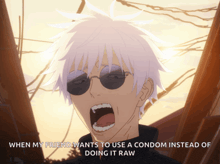 a cartoon of a man with sunglasses and a caption that says when my friend wants to use a condom