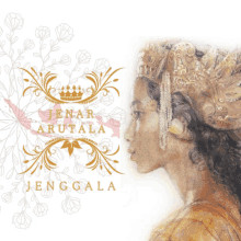 a painting of a woman wearing a crown with the words jenar arutala jenggala below it