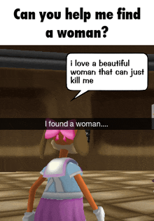 a video game character says " can you help me find a woman " while holding a gun