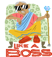 a cartoon of an elderly woman sitting in a chair with a cane and the words like a boss below her