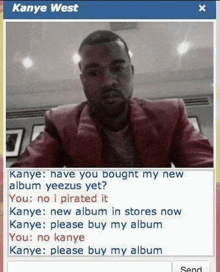 a screenshot of kanye west asking if he bought his new album yeezus yet