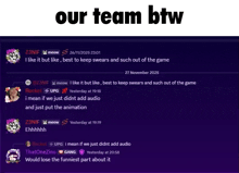 a screenshot of a chat with the words our team btw on the top