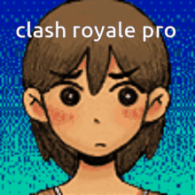 a pixel art drawing of a girl with the words clash royale pro on the bottom