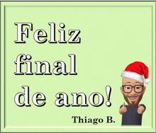 a picture of a man wearing a santa hat with the words feliz final de ano