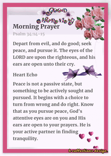 a good morning prayer from psalm 34-14-15 with purple flowers