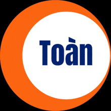 an orange and white circle with the word toan in blue letters