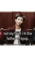a man sitting in front of a microphone with the words " not my fault i 'm the father of kpop "