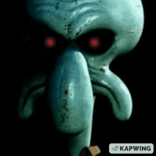 a squidward from spongebob squarepants with red eyes and a long tentacle .