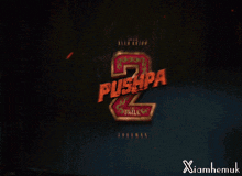 a poster for a movie called pushpa 2 shows a red background