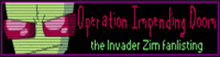 a neon sign says operation impending doom the invader zim fanlisting