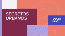 an advertisement for secretos urbanos shows a purple and pink background