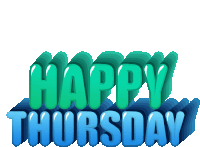 a sign that says happy thursday in green and blue